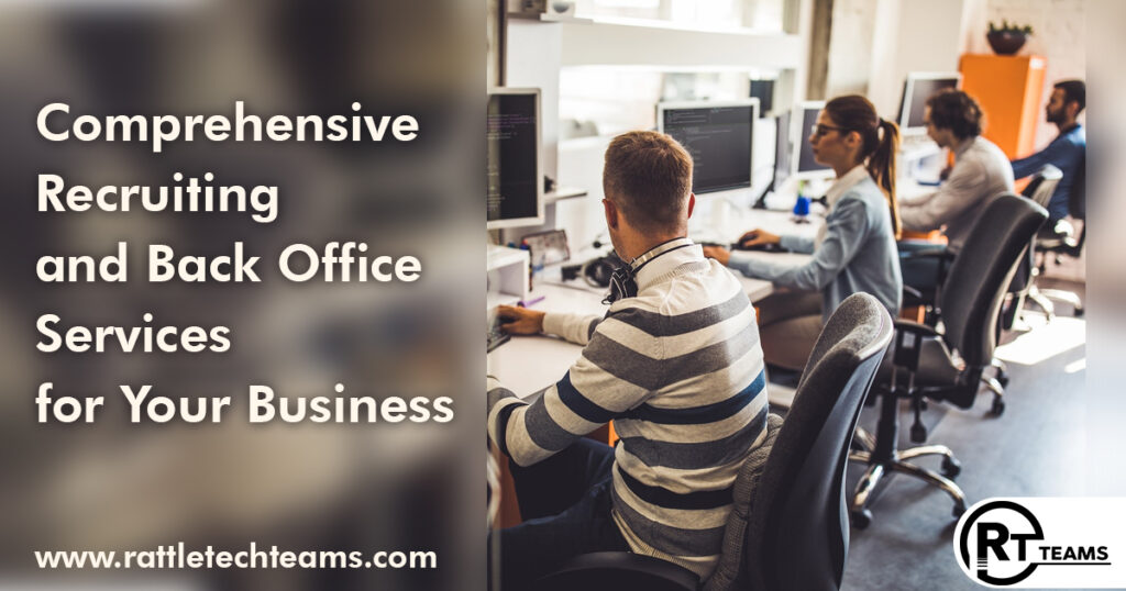 Comprehensive Recruiting and Back Office Services